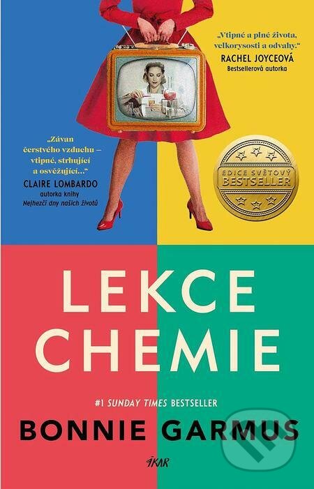 E-kniha: Lekce chemie (Bonnie Garmus). Ikar CZ, 2022 E-kniha: Lekce chemie (Bonnie Garmus). Ikar CZ, 2022