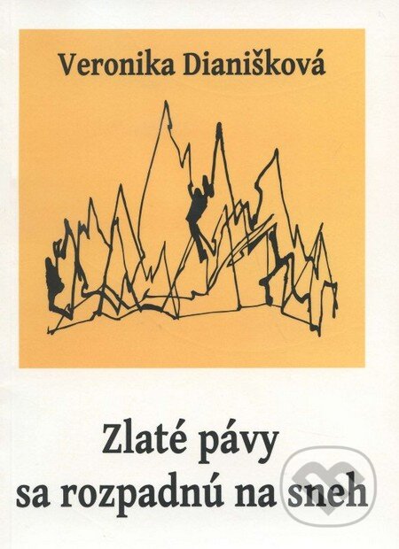 Kniha: Zlaté pávy sa rozpadnú na sneh (Veronika Dianišková). NORAMI, 2014 Kniha: Zlaté pávy sa rozpadnú na sneh (Veronika Dianišková). NORAMI, 2014