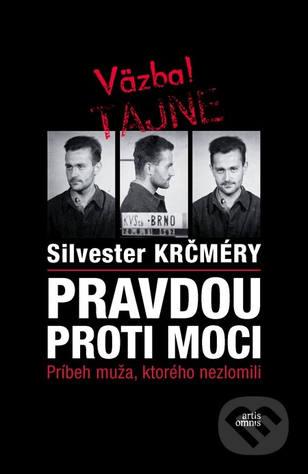 Kniha: Pravdou proti moci (Silvester Krčméry). Artis Omnis, 2014 Kniha: Pravdou proti moci (Silvester Krčméry). Artis Omnis, 2014