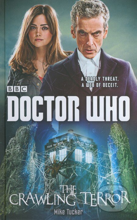 Kniha: Doctor Who: The Crawling Terror (Mike Tucker). BBC Books, 2014 Kniha: Doctor Who: The Crawling Terror (Mike Tucker). BBC Books, 2014