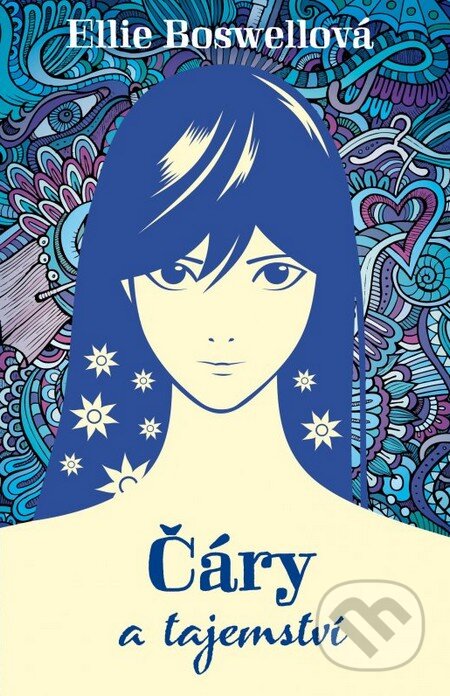 Kniha: Čáry a tajemství (Ellie Boswell). CooBoo CZ, 2014 Kniha: Čáry a tajemství (Ellie Boswell). CooBoo CZ, 2014