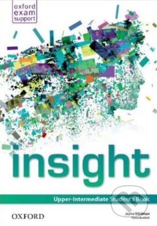 Kniha: Insight - Upper-Intermediate - Student's Book (Jayne Wildman). Oxford University Press, 2013 Kniha: Insight - Upper-Intermediate - Student's Book (Jayne Wildman). Oxford University Press, 2013