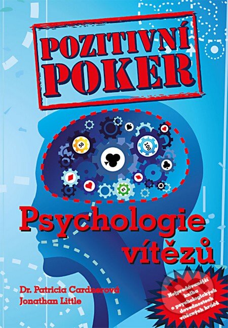 Kniha: Pozitivní poker (Jonathan Little a Patricia Cardner). D&B publishing East Sussex, 2014 Kniha: Pozitivní poker (Jonathan Little a Patricia Cardner). D&B publishing East Sussex, 2014
