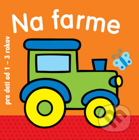 Kniha: Na farme (Svojtka&Co.). Svojtka&Co., 2014 Kniha: Na farme (Svojtka&Co.). Svojtka&Co., 2014