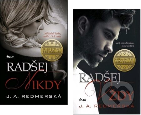 Kniha: Radšej nikdy + Radšej vždy (kolekcia) (J.A. Redmerski). Ikar Kniha: Radšej nikdy + Radšej vždy (kolekcia) (J.A. Redmerski). Ikar