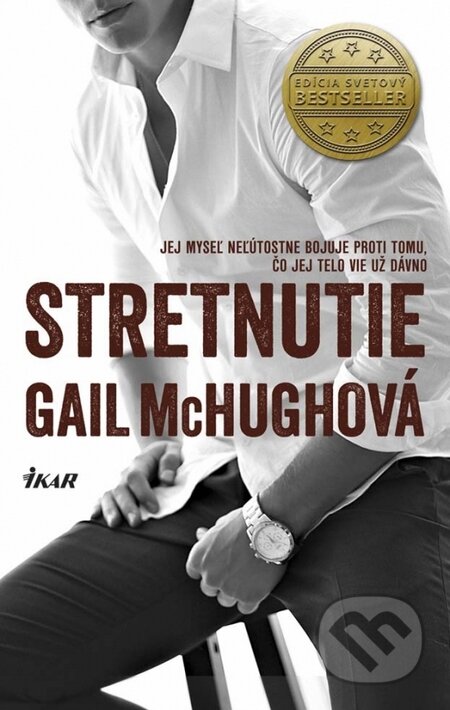 Kniha: Stretnutie (Gail McHugh). Ikar, 2015 Kniha: Stretnutie (Gail McHugh). Ikar, 2015