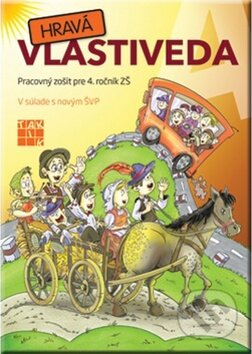 Kniha: Hravá vlastiveda 4 (Taktik). Taktik, 2014 Kniha: Hravá vlastiveda 4 (Taktik). Taktik, 2014