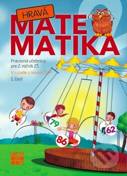 Kniha: Hravá matematika 2 (1. časť) (Taktik). Taktik, 2014 Kniha: Hravá matematika 2 (1. časť) (Taktik). Taktik, 2014