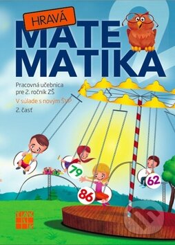 Kniha: Hravá matematika 2 (2. časť) (Taktik). Taktik, 2014 Kniha: Hravá matematika 2 (2. časť) (Taktik). Taktik, 2014