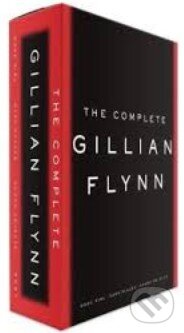 Kniha: The Complete Gillian Flynn (Gillian Flynn). Random House, 2014 Kniha: The Complete Gillian Flynn (Gillian Flynn). Random House, 2014