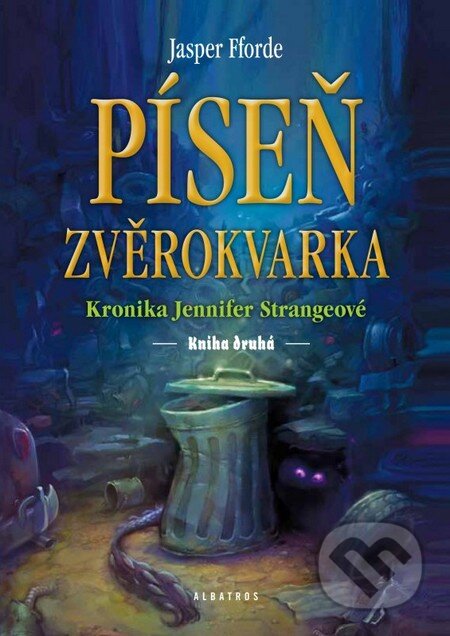 Kniha: Píseň zvěrokvarka (Jasper Fforde). Albatros CZ, 2014 Kniha: Píseň zvěrokvarka (Jasper Fforde). Albatros CZ, 2014