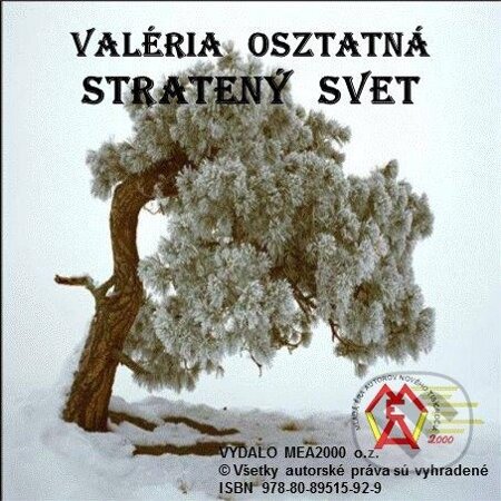 E-kniha: Stratený svet (Valéria Osztatná). MEA2000, 2013 E-kniha: Stratený svet (Valéria Osztatná). MEA2000, 2013