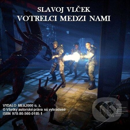 E-kniha: Votrelci medzi nami (Slavoj Vlček). MEA2000, 2013 E-kniha: Votrelci medzi nami (Slavoj Vlček). MEA2000, 2013