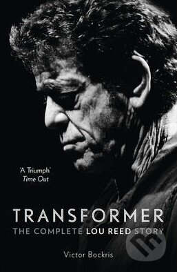 Kniha: Transformer (Victor Bockris). HarperCollins, 2014 Kniha: Transformer (Victor Bockris). HarperCollins, 2014