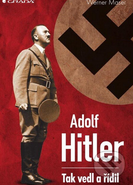 Kniha: Adolf Hitler (Verner Maser). Grada, 2014 Kniha: Adolf Hitler (Verner Maser). Grada, 2014