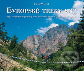 Kniha: Evropské treky snů (Darek Wylezol). Nakladatelství Junior, 2014 Kniha: Evropské treky snů (Darek Wylezol). Nakladatelství Junior, 2014