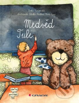 Kniha: Medvěd Tuli (Lenka Rožnovská a Zdeňka Řezbová Morávková). Grada, 2014 Kniha: Medvěd Tuli (Lenka Rožnovská a Zdeňka Řezbová Morávková). Grada, 2014