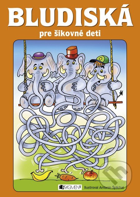 Kniha: Bludiská pre šikovné deti (Antonín Šplíchal). Fragment, 2015 Kniha: Bludiská pre šikovné deti (Antonín Šplíchal). Fragment, 2015