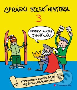 Kniha: Opráski sčeskí historje 3 (Jaz). Grada, 2014 Kniha: Opráski sčeskí historje 3 (Jaz). Grada, 2014