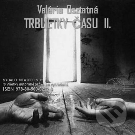 E-kniha: Trblietky času 2 (Valéria Osztatná). MEA2000, 2013 E-kniha: Trblietky času 2 (Valéria Osztatná). MEA2000, 2013