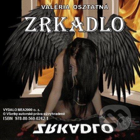 E-kniha: Zrkadlo (Valéria Osztatná). MEA2000, 2013 E-kniha: Zrkadlo (Valéria Osztatná). MEA2000, 2013