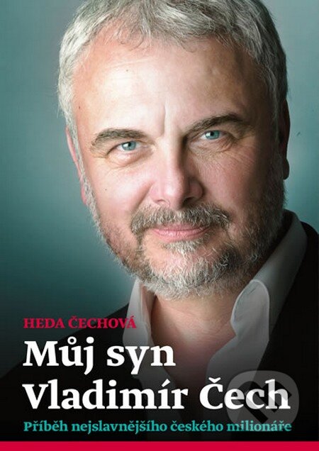 Kniha: Můj syn Vladimír Čech (Heda Čechová). Pejdlova Rosička, 2014 Kniha: Můj syn Vladimír Čech (Heda Čechová). Pejdlova Rosička, 2014