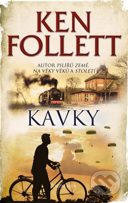 Kniha: Kavky (Ken Follett). Knižní klub, 2015 Kniha: Kavky (Ken Follett). Knižní klub, 2015