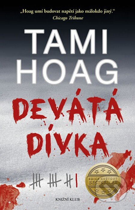 Kniha: Devátá dívka (Tami Hoag). Knižní klub, 2014 Kniha: Devátá dívka (Tami Hoag). Knižní klub, 2014