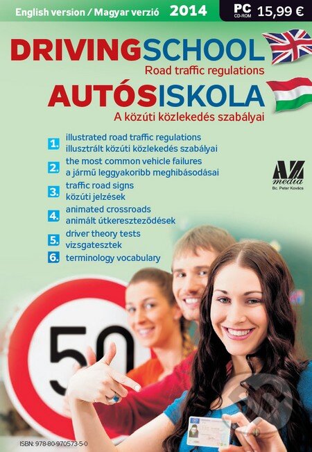 Driving School - Autósiskola 2014 EN-HU (Peter Kovács). AZ media, 2014 Driving School - Autósiskola 2014 EN-HU (Peter Kovács). AZ media, 2014