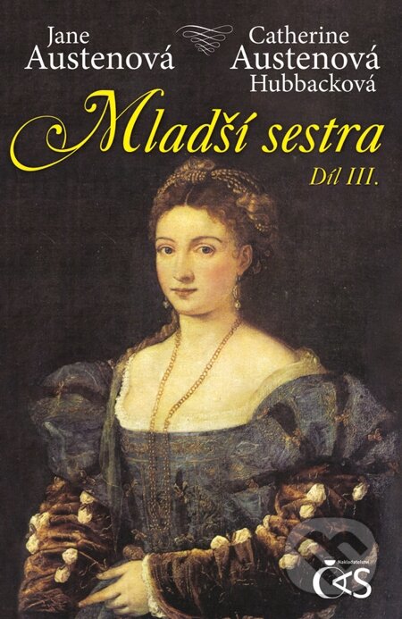 E-kniha: Mladší sestra, díl III. (Jane Austen a Catherine Hubback). Čas, 2014 E-kniha: Mladší sestra, díl III. (Jane Austen a Catherine Hubback). Čas, 2014