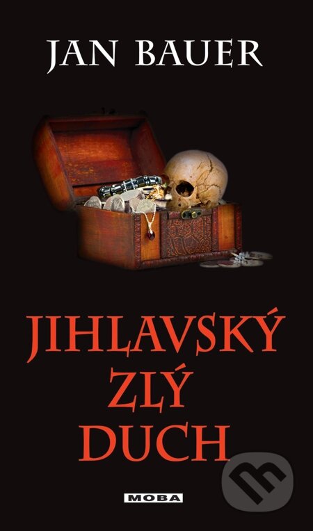 E-kniha: Jihlavský zlý duch (Jan Bauer). Moba, 2014 E-kniha: Jihlavský zlý duch (Jan Bauer). Moba, 2014