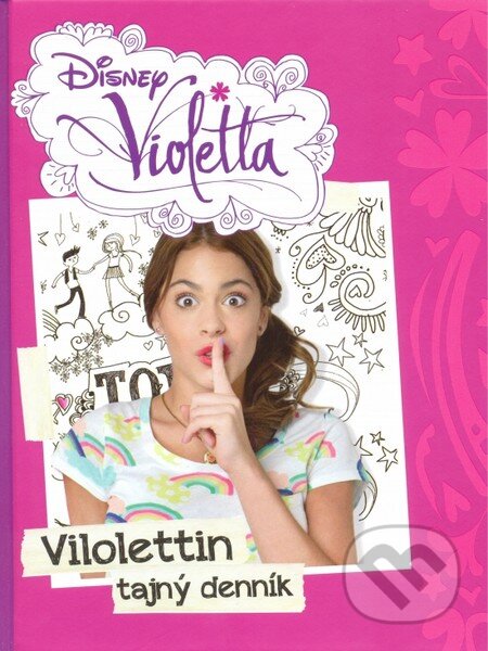 Kniha: Violetta: Violettin tajný denník (Egmont SK). Egmont SK, 2014 Kniha: Violetta: Violettin tajný denník (Egmont SK). Egmont SK, 2014