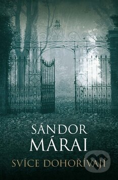 Kniha: Svíce dohořívají (Sándor Márai). Leda, 2014 Kniha: Svíce dohořívají (Sándor Márai). Leda, 2014