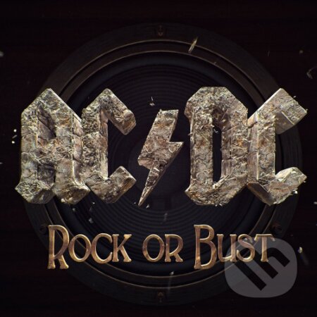 Hudobné CD: AC/DC: Rock Or Bust LP (Sony Music Entertainment). Sony Music Entertainment, 2014 Hudobné CD: AC/DC: Rock Or Bust LP (Sony Music Entertainment). Sony Music Entertainment, 2014