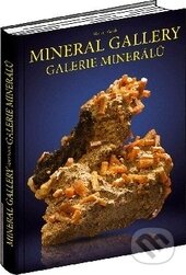 Kniha: Mineral gallery/Galerie minerálů (Milahelp). Milahelp, 2014 Kniha: Mineral gallery/Galerie minerálů (Milahelp). Milahelp, 2014
