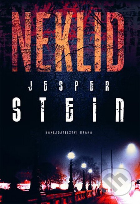 Kniha: Neklid (Jesper Stein). Brána, 2014 Kniha: Neklid (Jesper Stein). Brána, 2014