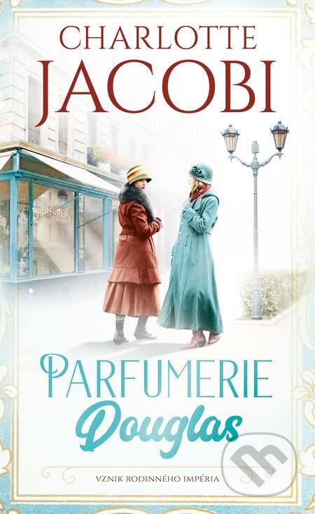 E-kniha: Parfumerie Douglas (Charlotte Jacobi). Ikar CZ E-kniha: Parfumerie Douglas (Charlotte Jacobi). Ikar CZ