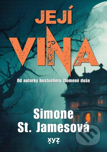 E-kniha: Její vina (Simone St. James). XYZ, 2023 E-kniha: Její vina (Simone St. James). XYZ, 2023
