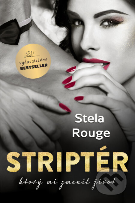 Kniha: Striptér (Stela Rouge), 2023 Kniha: Striptér (Stela Rouge), 2023
