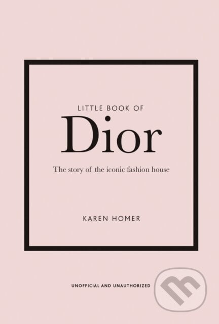 Little Book of Dior - Karen Homer, Welbeck, 2020