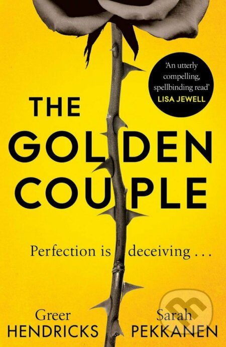 Kniha: The Golden Couple (Greer Hendricks a Sarah Pekkanen). MacMillan, 2022 Kniha: The Golden Couple (Greer Hendricks a Sarah Pekkanen). MacMillan, 2022