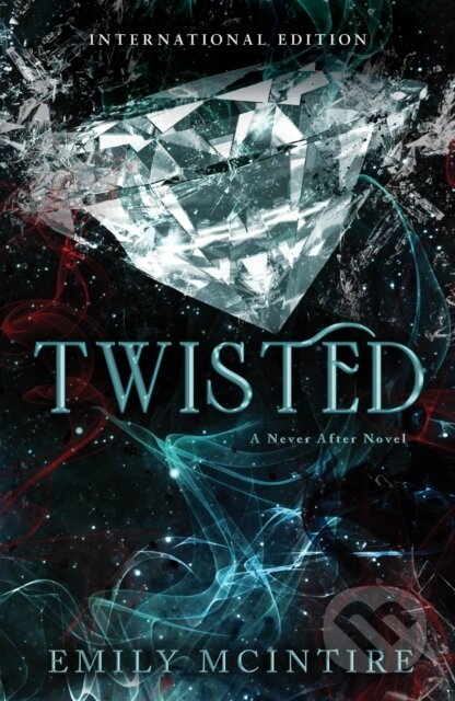 Kniha: Twisted (Emily McIntire). Bloom Books, 2023 Kniha: Twisted (Emily McIntire). Bloom Books, 2023