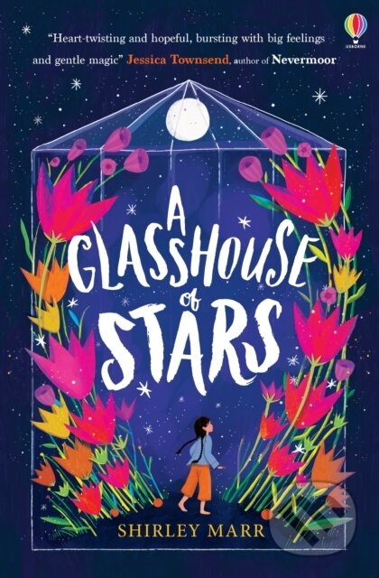 Kniha: A Glasshouse of Stars (Shirley Marr). Usborne, 2021 Kniha: A Glasshouse of Stars (Shirley Marr). Usborne, 2021