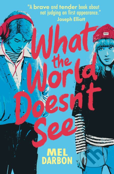 Kniha: What the World Doesn't See (Mel Darbon). Usborne, 2023 Kniha: What the World Doesn't See (Mel Darbon). Usborne, 2023