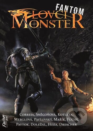 Kniha: Lovci monster: Fantom (Larry Correia). FANTOM Print, 2023 Kniha: Lovci monster: Fantom (Larry Correia). FANTOM Print, 2023