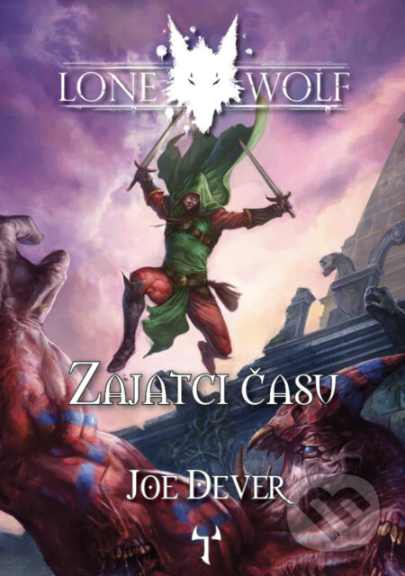Kniha: Lone Wolf - Zajatci času (Joe Dever). Mytago, 2023 Kniha: Lone Wolf - Zajatci času (Joe Dever). Mytago, 2023