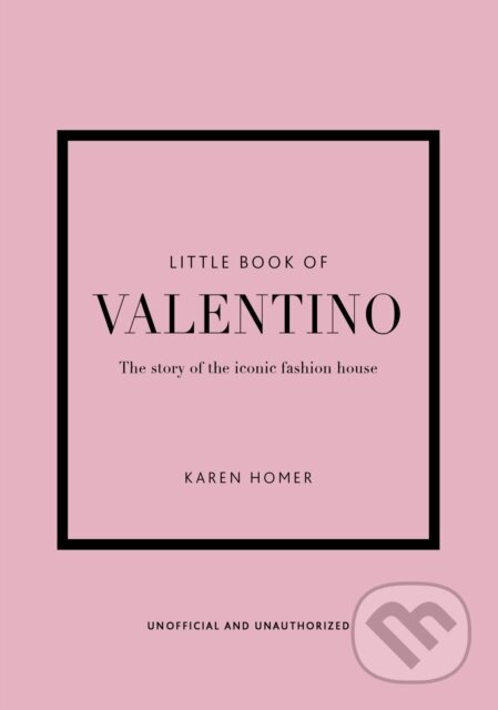 Kniha: Little Book of Valentino (Karen Homer). Welbeck, 2022 Kniha: Little Book of Valentino (Karen Homer). Welbeck, 2022