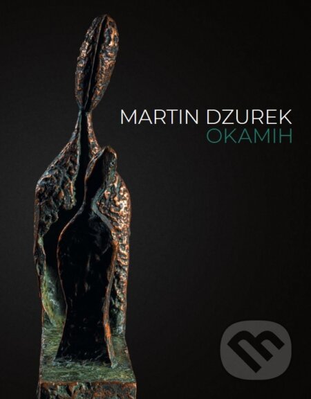 Kniha: Martin Dzurek okamih (Dagmar Kudoláni Srnenská). Danubiana Meulensteen Art Museum, 2023 Kniha: Martin Dzurek okamih (Dagmar Kudoláni Srnenská). Danubiana Meulensteen Art Museum, 2023