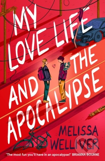 Kniha: My Love Life and the Apocalypse (Melissa Welliver). Chicken House, 2023 Kniha: My Love Life and the Apocalypse (Melissa Welliver). Chicken House, 2023
