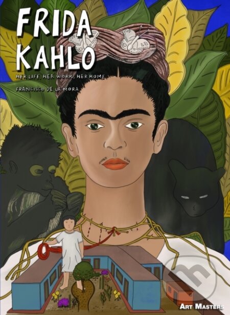 Frida Kahlo - Francisco De La Mora, SelfMadeHero, 2023